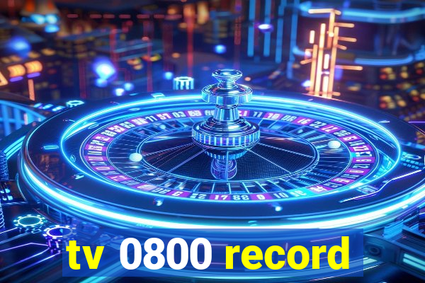 tv 0800 record